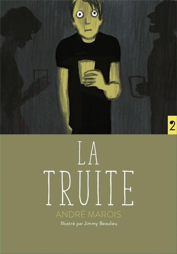 Couverture du livre « La truite » de Andre Marois et Jimmy Beaulieu aux éditions D'eux