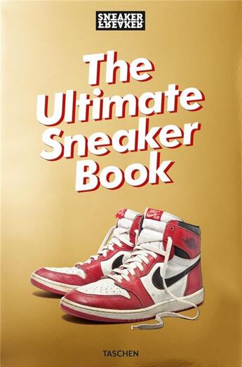 Couverture du livre « Sneaker Freaker ; the ultimate Sneaker book » de Simon Wood aux éditions Taschen