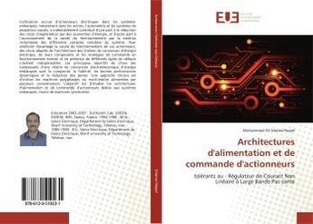 Couverture du livre « Architectures d'alimentation et de commande d'actionneurs - tolerants au - regulateur de courant non » de  aux éditions Editions Universitaires Europeennes