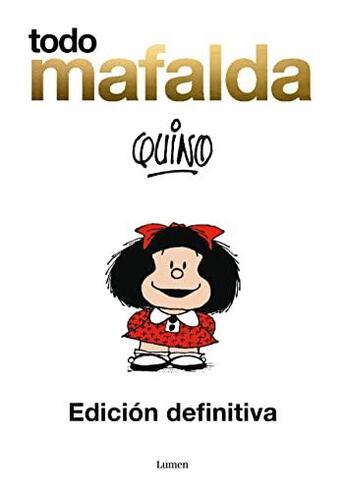 Couverture du livre « Todo Mafalda » de Quino aux éditions Lumen