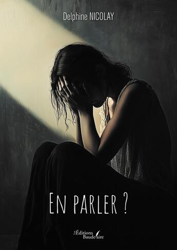 Couverture du livre « En parler ? » de Delphine Nicolay aux éditions Baudelaire