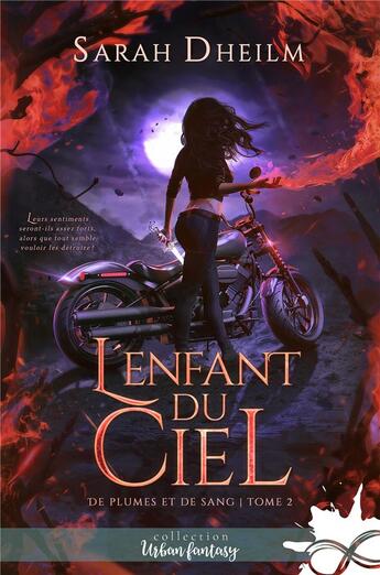 Couverture du livre « De plumes et de sang t.2 : l'enfant du ciel » de Sarah Dheilm aux éditions Collection Infinity