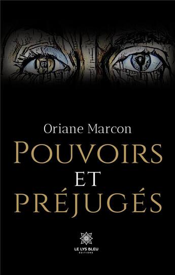 Couverture du livre « Pouvoirs et préjugés » de Oriane Marcon aux éditions Le Lys Bleu