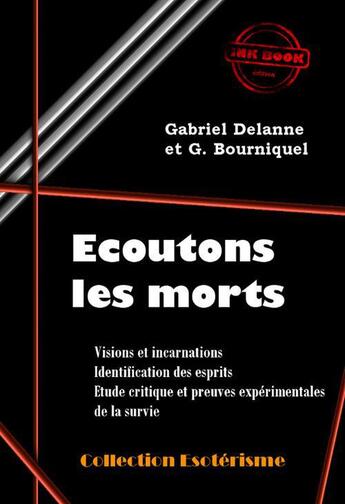 Couverture du livre « Écoutons les morts » de Gabriel Delanne aux éditions Ink Book