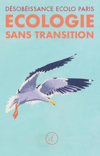 Couverture du livre « Écologie sans transition » de  aux éditions Divergences