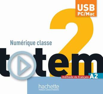 Couverture du livre « Totem 2 : Manuel Numerique Interactif Pour L'Enseignant (Cle Usb) » de Lebougnec-C+Lopez-Mj aux éditions Hachette Fle