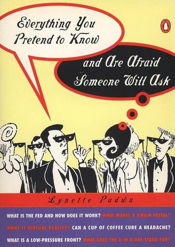 Couverture du livre « Everything You Pretend to Know And Are Afraid Someone Will Ask » de Padwa Lynette aux éditions Penguin Group Us