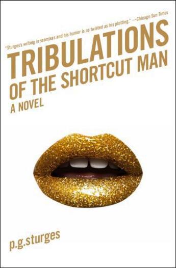 Couverture du livre « Tribulations of the Shortcut Man » de P.-G. Sturges aux éditions Scribner