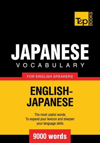 Couverture du livre « Japanese vocabulary for English speakers - 9000 words » de Andrey Taranov aux éditions T&p Books