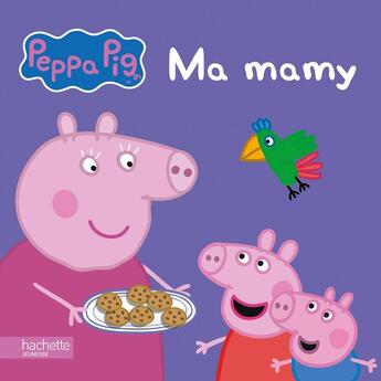 Couverture du livre « Peppa Pig : ma mamy » de  aux éditions Hachette Jeunesse