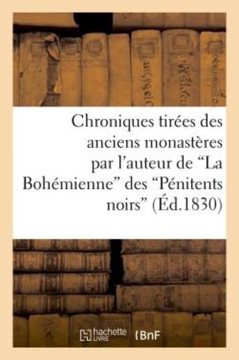 Couverture du livre « Chroniques tirees des anciens monasteres par l'auteur de 