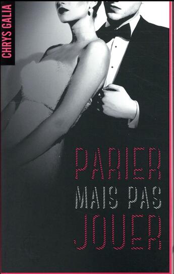 Couverture du livre « Parier mais pas jouer Tome 1 » de Chrys Galia aux éditions Hlab