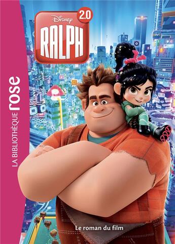 Couverture du livre « Ralph 2.0 : le roman du film » de Disney aux éditions Hachette Jeunesse