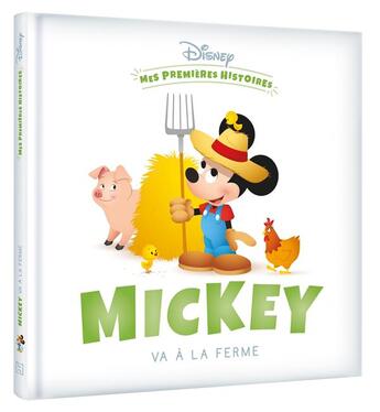 Couverture du livre « Mes premières histoires : Mickey va à la ferme » de Disney aux éditions Disney Hachette