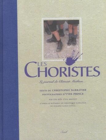 Couverture du livre « Les choristes. le journal de clement mathieu... (avec un cd) » de Barratier/Yves aux éditions Seuil