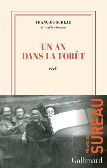 Couverture du livre « Un an dans la forêt » de Francois Sureau aux éditions Gallimard