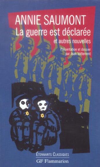 Couverture du livre « Guerre est declaree et autres nouvelles (la) » de Annie Saumont aux éditions Flammarion