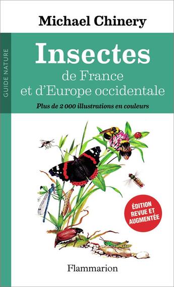 Couverture du livre « Insectes de France et d'Europe » de Michael Chinery aux éditions Flammarion