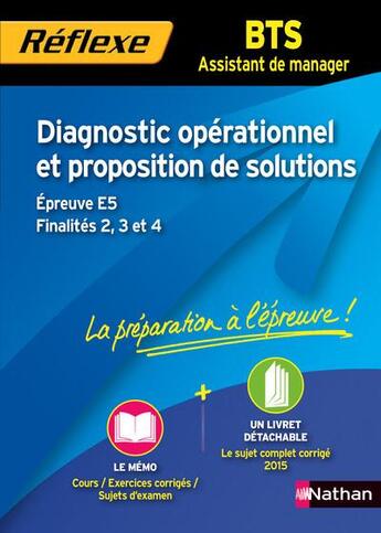 Couverture du livre « Mémos réflexes t.97 ; diagnostic opérationnel et propositions de solutions ; BTS assistant de manager (édition 2015) » de  aux éditions Nathan