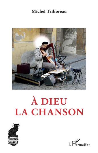 Couverture du livre « À Dieu la chanson » de Michel Trihoreau aux éditions L'harmattan