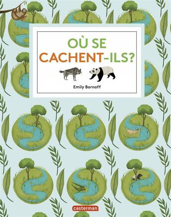 Couverture du livre « Où se cachent-ils ? » de Bornoff Emilie aux éditions Casterman