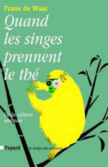 Couverture du livre « Quand les singes prennent le the » de De Waal-F aux éditions Fayard