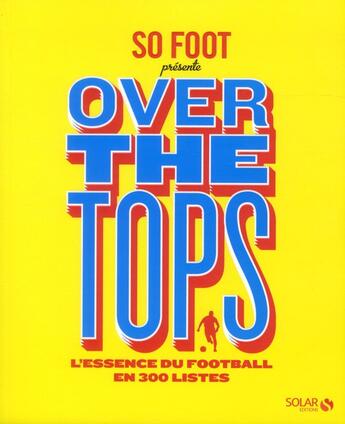 Couverture du livre « So foot ; over the tops » de  aux éditions Solar