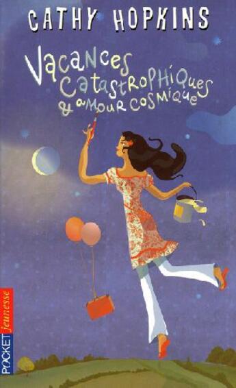 Couverture du livre « Vacances catastrophiques et amour cosmique » de Hopkins Cathy aux éditions Pocket Jeunesse