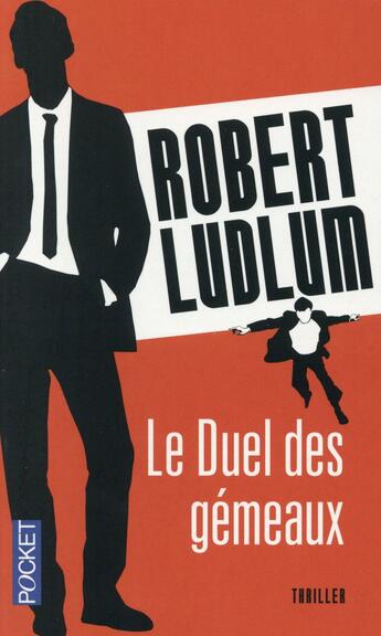 Couverture du livre « Le duel des gémeaux » de Robert Ludlum aux éditions Pocket