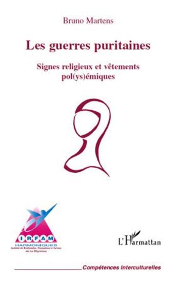 Couverture du livre « Les guerres puritaines ; signes religieux et vetements pol(ys)émiques » de Bruno Martens aux éditions L'harmattan