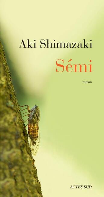 Couverture du livre « Sémi » de Aki Shimazaki aux éditions Actes Sud