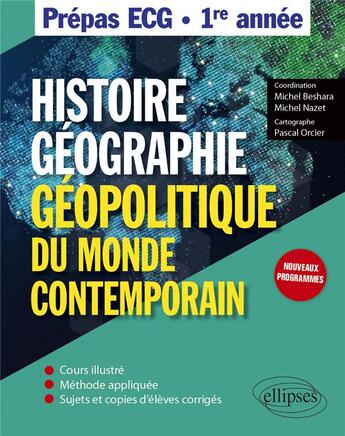 Couverture du livre « Histoire, géographie et géopolitique du monde contemporain ; EC1 » de Michel Nazet et Michel Beshara aux éditions Ellipses