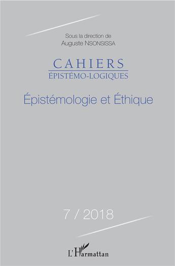 Couverture du livre « Épistemologie et éthique (7e édition) » de Auguste Nsonsissa aux éditions L'harmattan