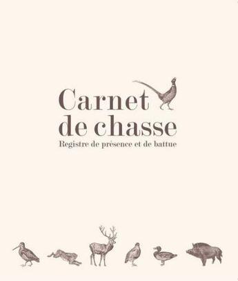 Couverture du livre « Carnet de chasse » de Christophe Savoure aux éditions Gerfaut