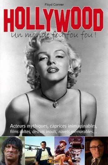 Couverture du livre « Hollywood, un monde fou, fou, fou ! » de Floyd Conner aux éditions Maison D'editions