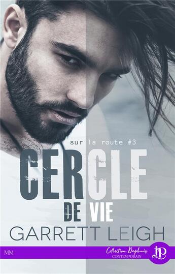 Couverture du livre « Sur la route t.3 ; cercle de vie » de Garrett Leigh aux éditions Juno Publishing