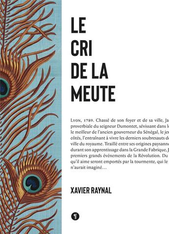 Couverture du livre « Le cri de la meute » de Xavier Raynal aux éditions Libel