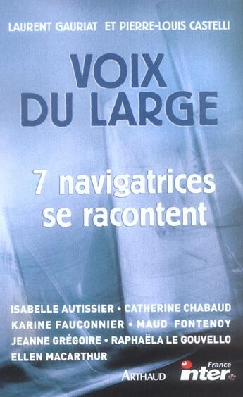 Couverture du livre « Voix du large : 7 navigatrices se confient » de Laurent Gauriat aux éditions Arthaud