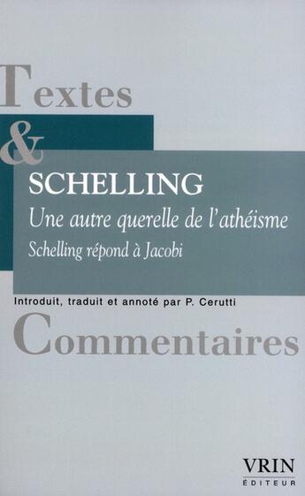 Couverture du livre « Une autre querelle de l'athéisme ; Schelling répond à Jacobi » de Friedrich Wilhelm Joseph Schelling aux éditions Vrin