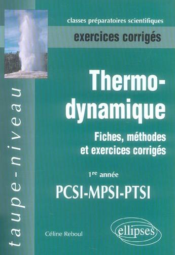 Couverture du livre « Thermodynamique ; 1re année mpsi, PCSI, PTSI » de Celine Reboul aux éditions Ellipses