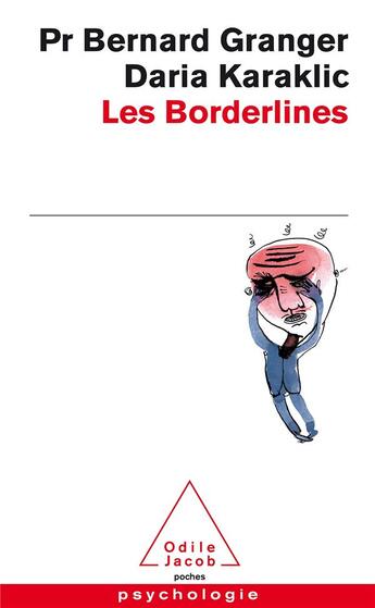 Couverture du livre « Les borderlines » de Bernard Granger et Daria Karaklic aux éditions Odile Jacob