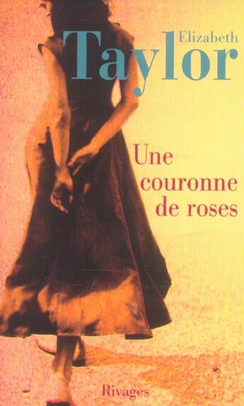Couverture du livre « Une couronne de roses » de Elizabeth Taylor aux éditions Rivages