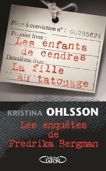 Couverture du livre « Les enfants de cendres ; la fille au tatouage » de Kristina Ohlsson aux éditions Michel Lafon