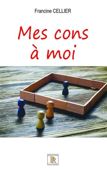 Couverture du livre « Mes cons à moi » de Francine Cellier aux éditions Paulo Ramand