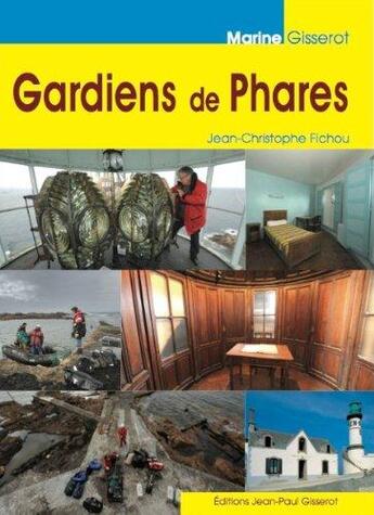 Couverture du livre « Gardiens de phares » de Fichou J-C. aux éditions Gisserot