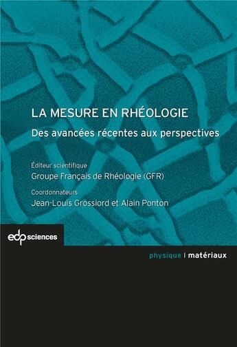 Couverture du livre « La mesure en rhéologie ; des avancées récentes aux perspectives » de  aux éditions Edp Sciences