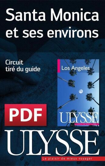 Couverture du livre « Santa Monica et ses environs » de  aux éditions Ulysse