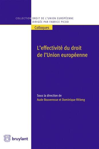 Couverture du livre « L'effectivité du droit de l'union européenne » de  aux éditions Bruylant