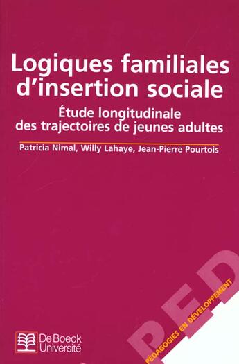 Couverture du livre « Logiques familiales d'insertion sociale et. longitudin. traject. jeunes adultes » de Nimal aux éditions De Boeck