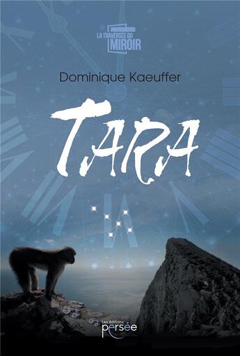 Couverture du livre « Tara » de Dominique Kaeuffer aux éditions Persee